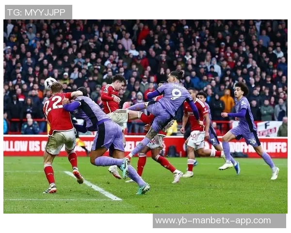 利物浦对阵森林战绩不佳上赛季交手未尝胜绩需警惕 利物浦对阵森林战绩不佳上赛季交手未尝胜绩需警惕